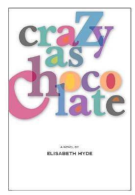 Crazy as Chocolate