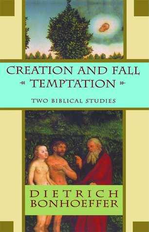 Creation and Fall Temptation: Two Biblical Studies