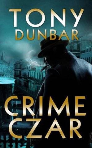 Crime Czar: a Hard-Boiled New Orleans Legal Thriller