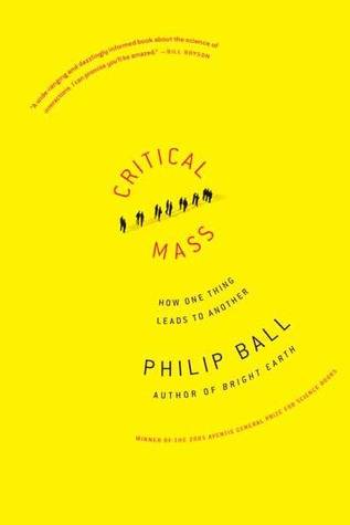 Critical Mass: How One Thing Leads to Another