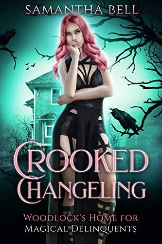 Crooked Changeling: A Paranormal Reform Academy Romance Novella