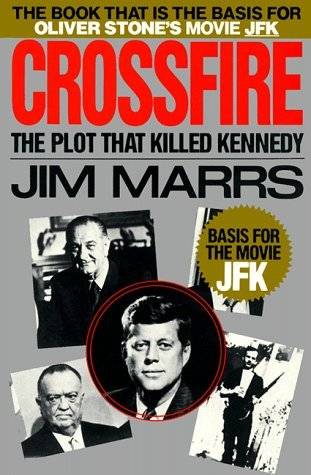 Crossfire: The Plot That Killed Kennedy