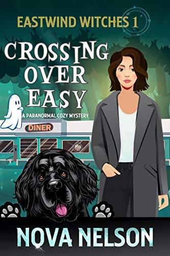 Crossing Over Easy: A Paranormal Cozy Mystery