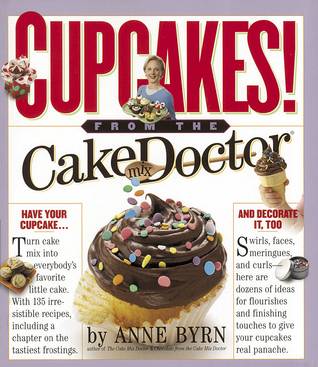 Cupcakes!: From the Cake Mix Doctor