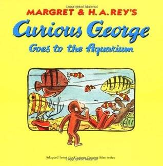 Curious George Goes to the Aquarium