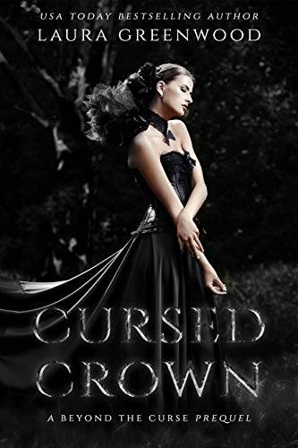 Cursed Crown : A Beyond The Curse Prequel