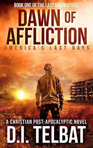 DAWN of AFFLICTION: America's Last Days