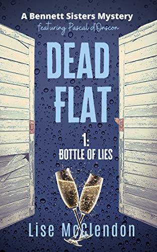 DEAD FLAT: 1: Bottle of Lies featuring Pascal d'Onscon