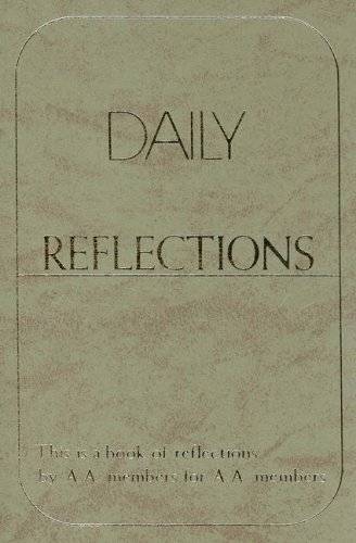 Daily Reflections: A Book of Reflections by AA Members for AA Members/B-12