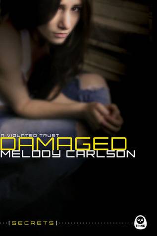 Damaged: A Violated Trust