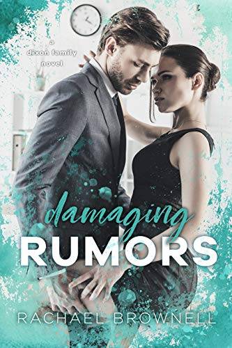 Damaging Rumors: A Dixon Family Novel
