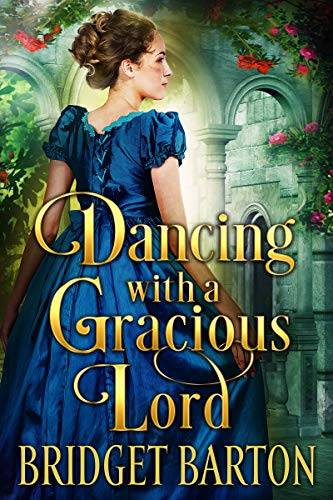 Dancing with a Gracious Lord: A Historical Regency Romance Book