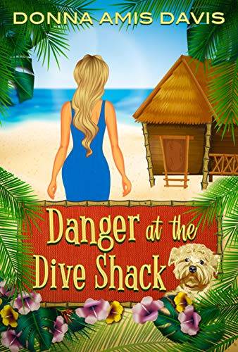 Danger at the Dive Shack: Book 1 Dive Shack Mysteries