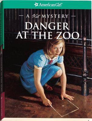 Danger at the Zoo: A Kit Mystery (American Girl Mysteries