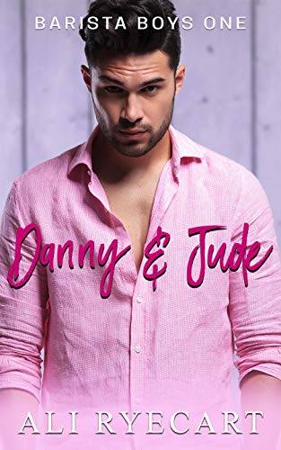 Danny & Jude: A Friends to Lovers Coffee Shop MM Romance