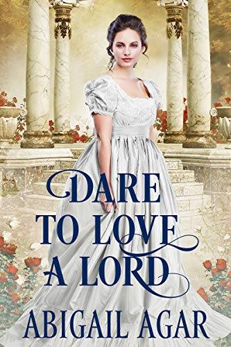 Dare to Love a Lord: A Historical Regency Romance Book