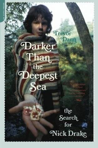 Darker Than the Deepest Sea: The Search for Nick Drake