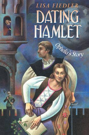 Dating Hamlet: Ophelia's Story