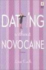 Dating Without Novocaine