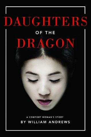 Daughters of the Dragon: A Comfort Woman's Story