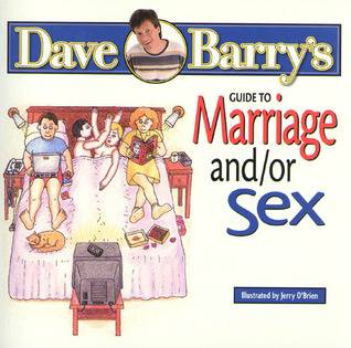 Dave Barry's Guide to Marriage and/or Sex