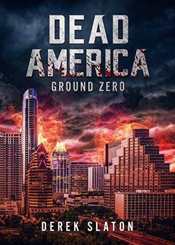 Dead America - Ground Zero (Dead America Box Sets)