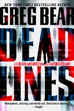 Dead Lines: A Novel of Life . . . After Death