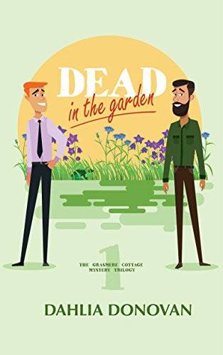 Dead in the Garden: A Romantic Cosy Mystery