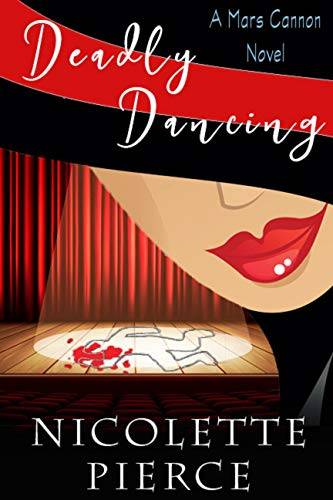 Deadly Dancing: A delightfully sexy and humorous mystery