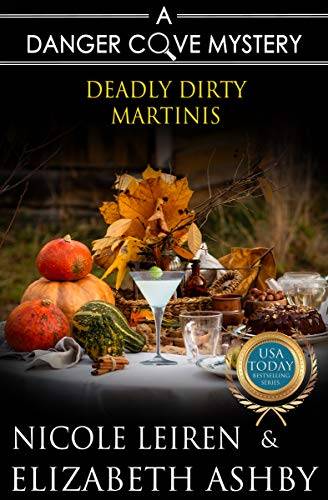Deadly Dirty Martinis: a Danger Cove Cocktail Mystery