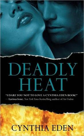 Deadly Heat (Deadly, #2)