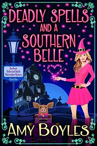 Deadly Spells and a Southern Belle