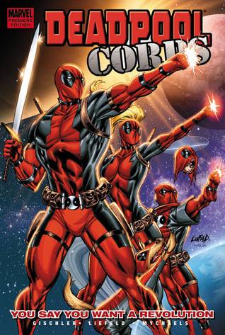 Deadpool Corps, Volume 2: You Say You Want A Revolution