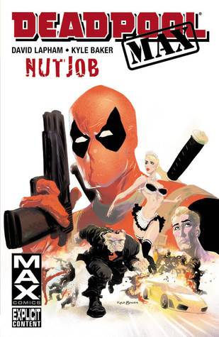 Deadpool MAX, Volume 1: Nutjob
