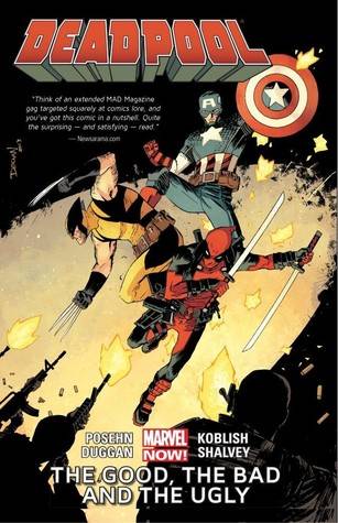 Deadpool, Volume 3: The Good, the Bad and the Ugly