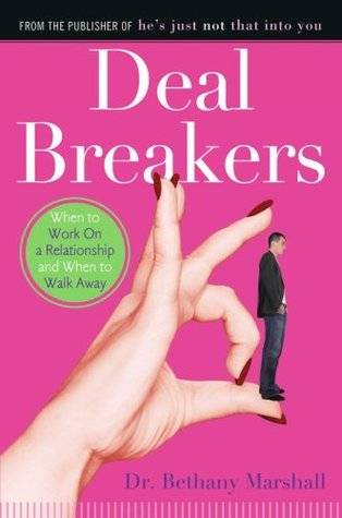 Deal Breakers: When to Work on a Relationship and When to Walk Away