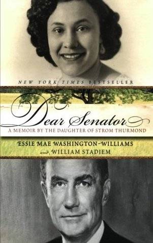 Dear Senator: A Memoir by the Daughter of Strom Thurmond