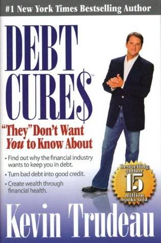 Debt Cures: "They" Don't Want You to Know About