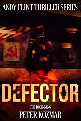 Defector: Andy Flint Thriller Series