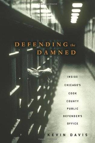 Defending the Damned: Inside Chicago's Cook County Public Defender's Office