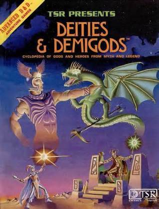 Deities & Demigods: Cyclopedia of Gods and Heroes from Myth and Legend