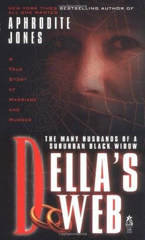 Della's Web: A True Story of Marriage and Murder