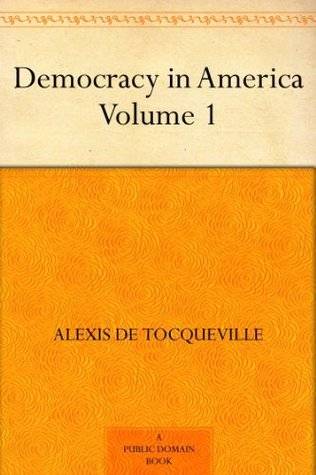 Democracy in America - Volume 1