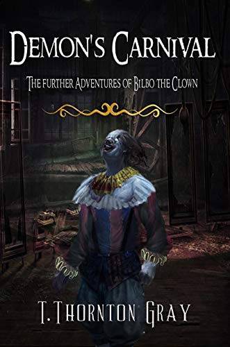 Demon's Carnival: The Further Adventures Of Biblo the Clown