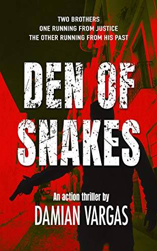 Den Of Snakes: An Action Thriller