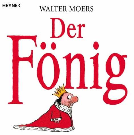 Der Fönig. Ein Moerschen