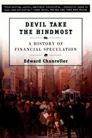 Devil Take the Hindmost: a History of Financial Speculation