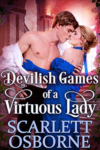 Devilish Games of a Virtuous Lady: A Steamy Historical Regency Romance Novel