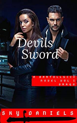 Devils Sword (A Bartollucci Novel Series Vol I): A BWWM Interracial Mafia Romance