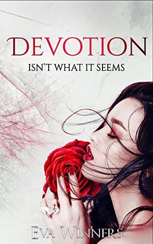 Devotion: Isn't What It Seems